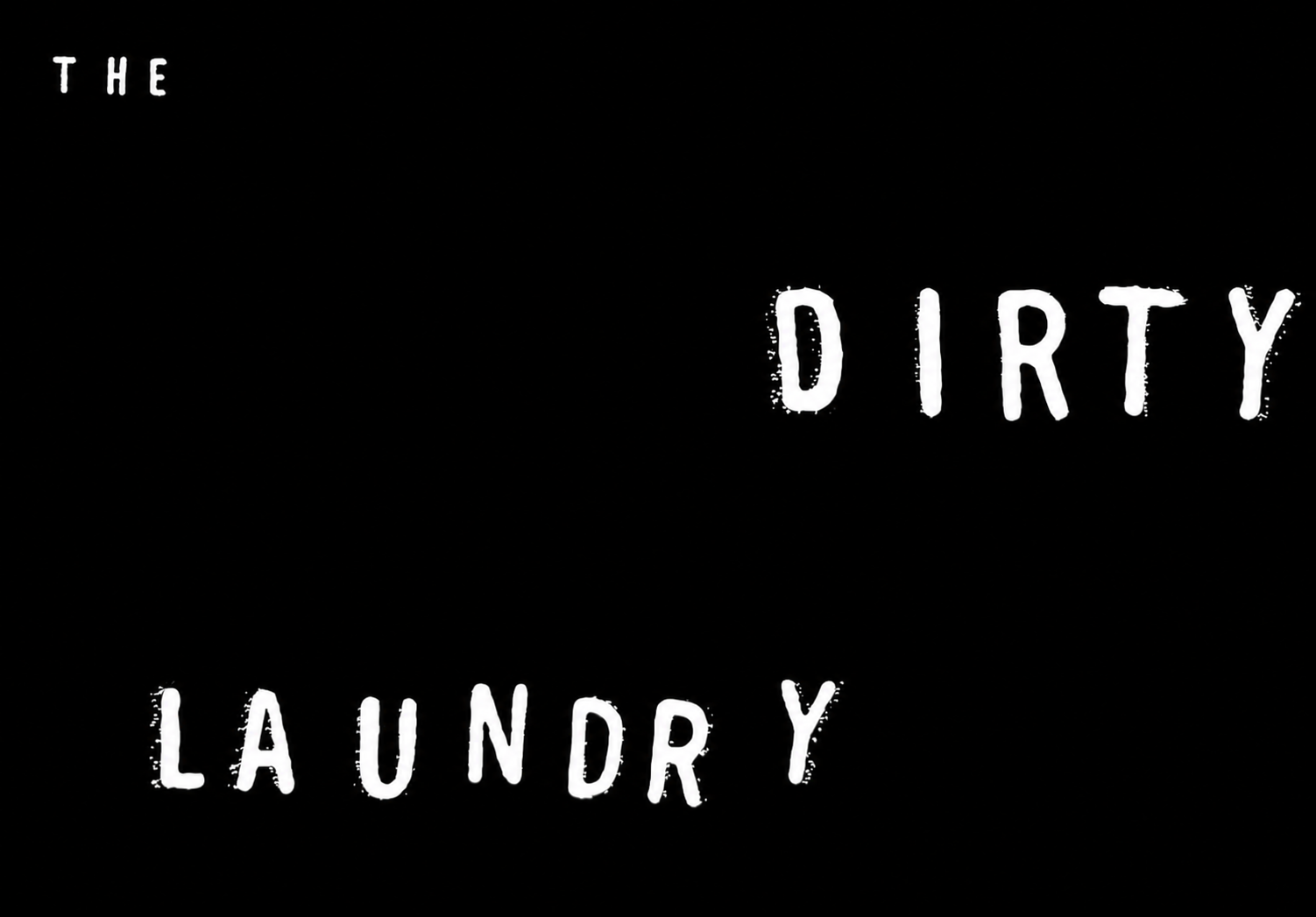 The Dirty Laundry, Toronto